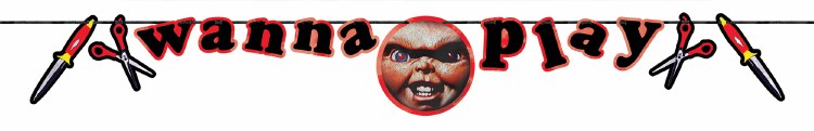 Wanna Play Child's Play Banner