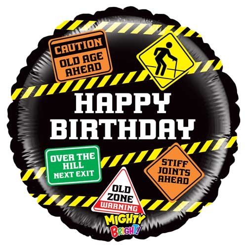 Funny, Caution Senior Citizen Happy Birthday • Standard Size 18&quot; Mylar Helium Balloon