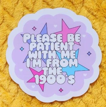 Sticker Be Patient 1900s