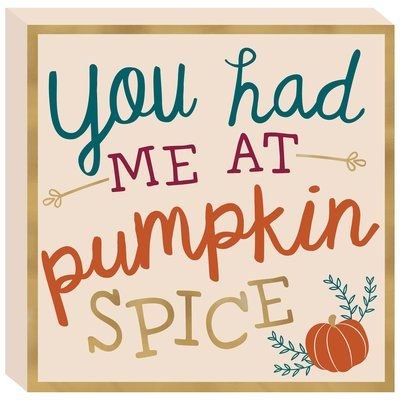 Pumpkin Spice Standing Wooden Plaque