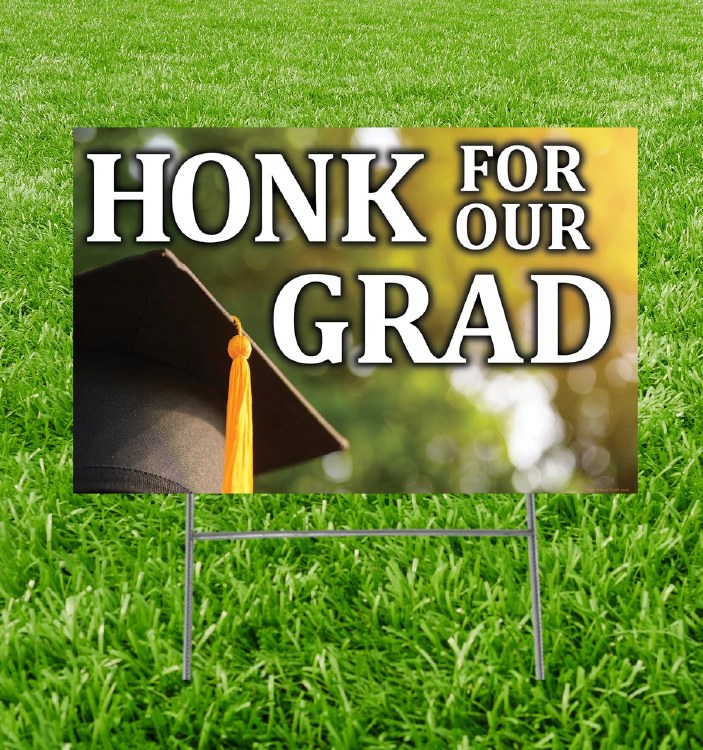 Honk For Our Grad Yard Sign