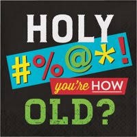 Holy Bleep How Old Lunch Napkins 16ct