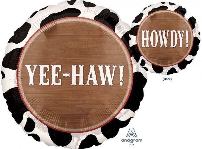 Western, Yee-haw/Howdy Round • Standard Size 18" Mylar Helium Balloon