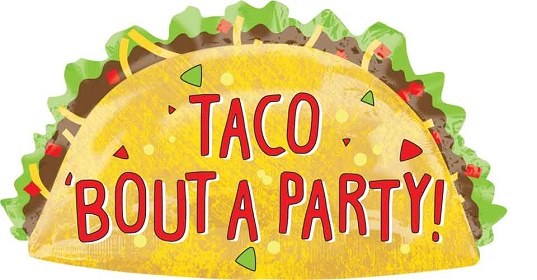 Fiesta, Taco 'Bout A Party • Jumbo 33&quot; Mylar Helium Balloon