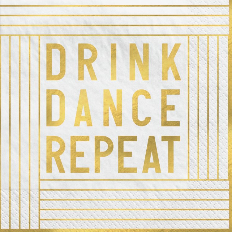 Bev Napkin Drink Dance Repeat