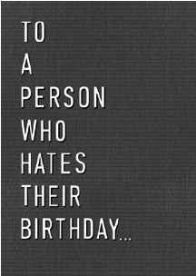 Birthday Card Hater