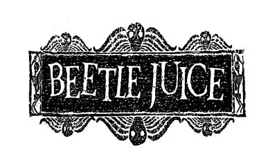 Beetle Juice Sign