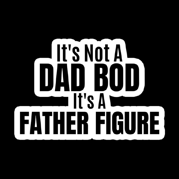 Sticker Dad Bod/Father Figure