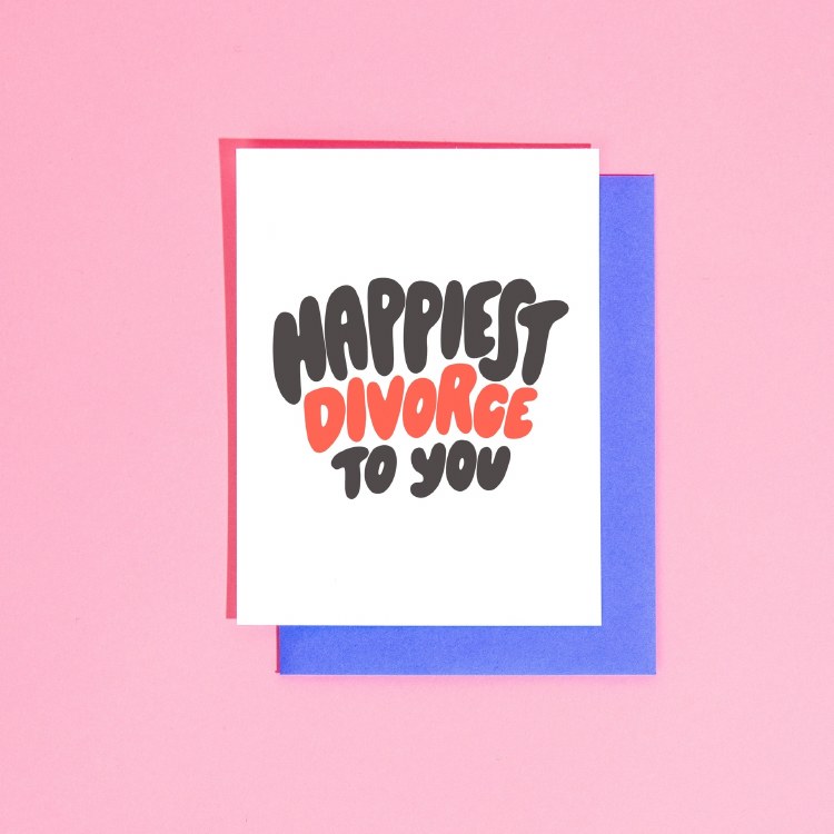 Happiest Divorce To You Card