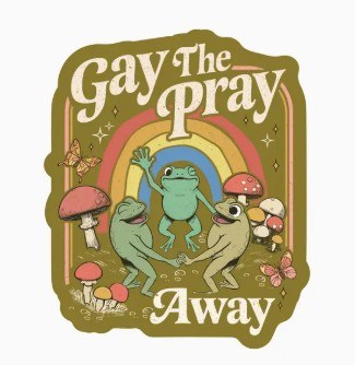 Sticker Gay The Pray Away