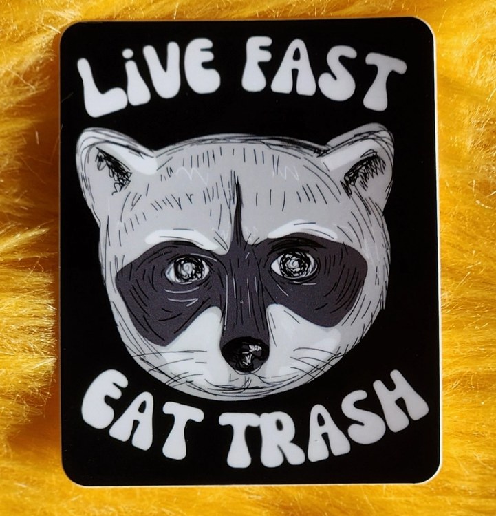 Sticker Live Fast Eat Trash