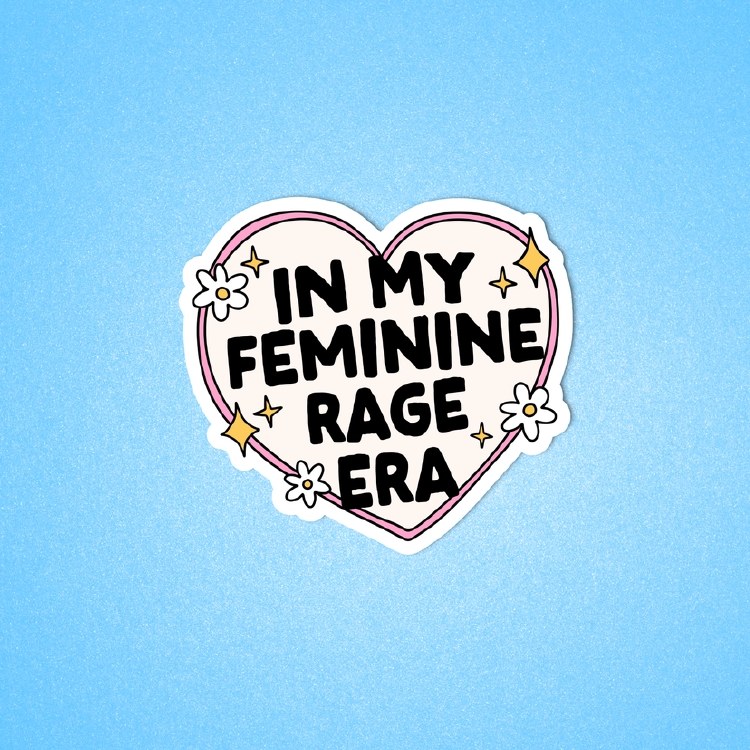 In My Femine Rage Era • Water Resistant, Vinyl Sticker