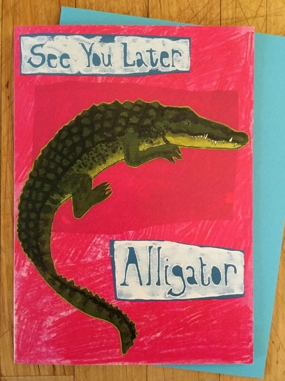 See You Later Alligator Card