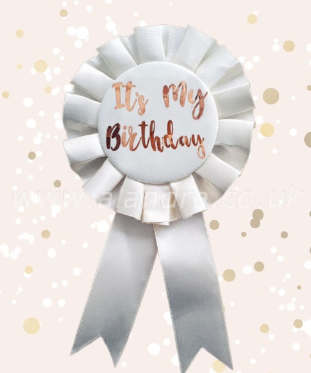 Rose Gold It's My Birthday Badge