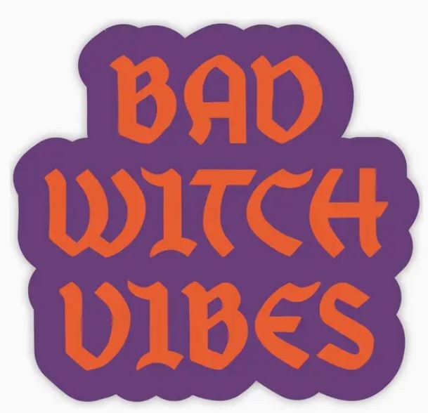 Sticker Bad Witch Vibes
