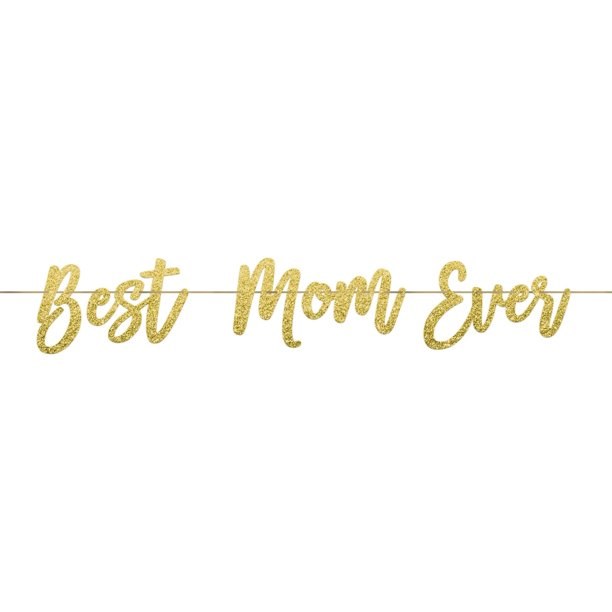 Best Mom Ever Banner