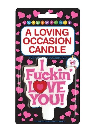 Candle I Fuckin' Love You!