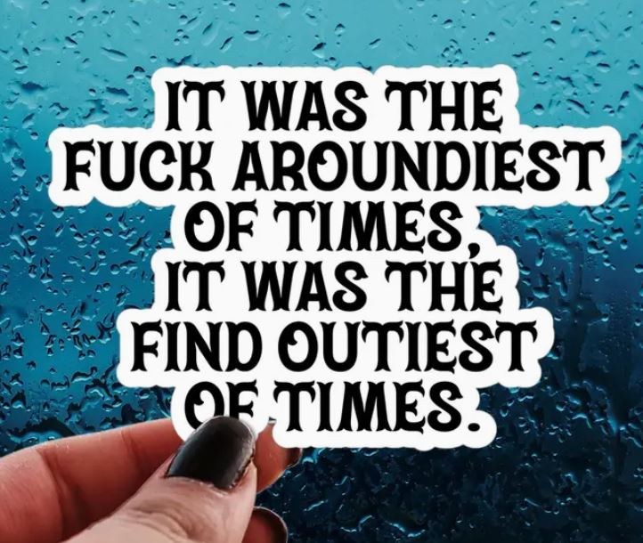 Sticker F*ck Aroundiest 3"