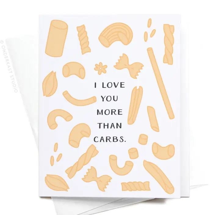 Card Love You More Than Carbs