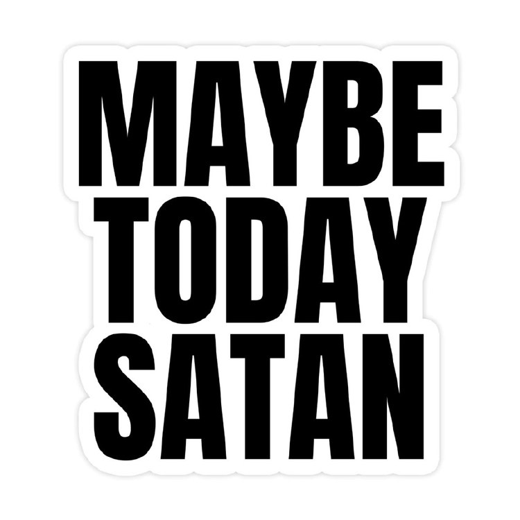 Sticker Maybe Satan