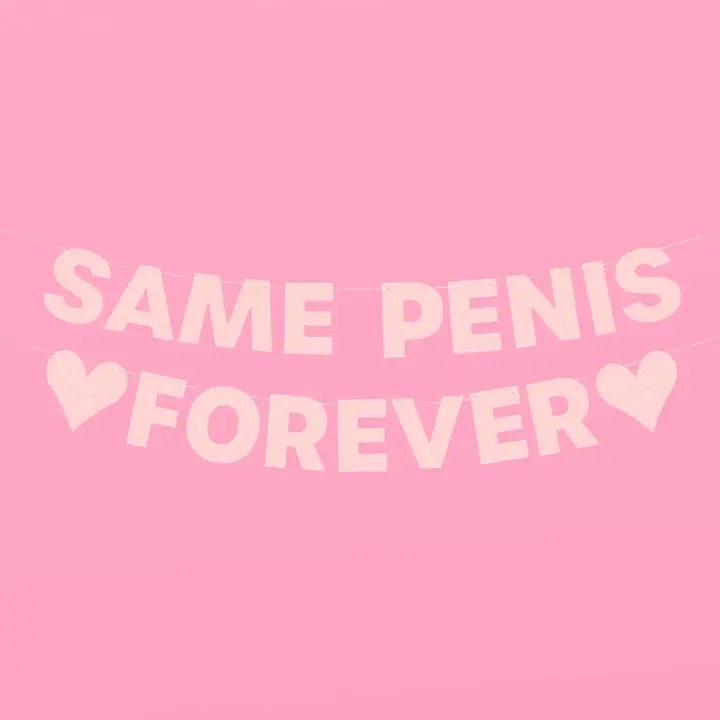 Same Penis Forever Banner 5ft