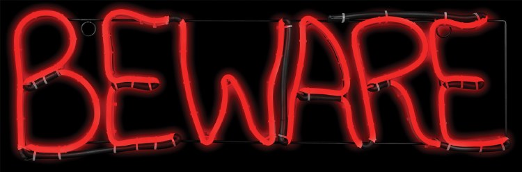 Beware Neon Sign