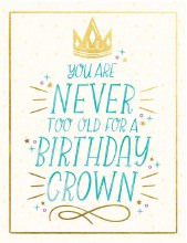 Birthday Card Never Too Old