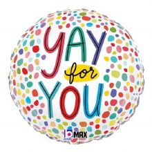 Yay For You, Colorful Round • Standard Size 18" Mylar Helium Balloon