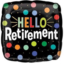 Hello Retirement, Colorful Dots • Standard Size 17in. Mylar Helium Balloon