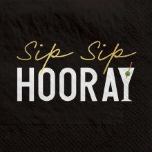 Sip Sip Hooray Napkin 20ct