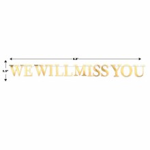 Banner We Will Miss You Gld