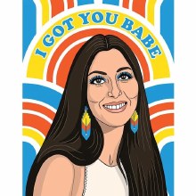 Card Cher Got You Babe
