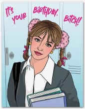 Britney It's Your Bday Bitch Card