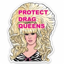 Sticker Protect Drag Queens