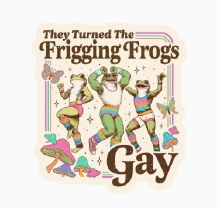 Sticker Frigging Gay Frogs