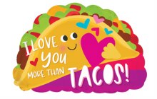 I Love You More Than Tacos Shape • Standard Size 18in. Mylar Helium Balloon