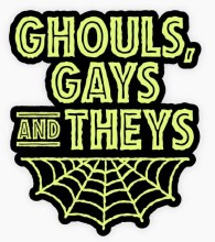 Sticker Ghouls, Gays & Theys