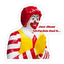 Sticker McFuckin Had It