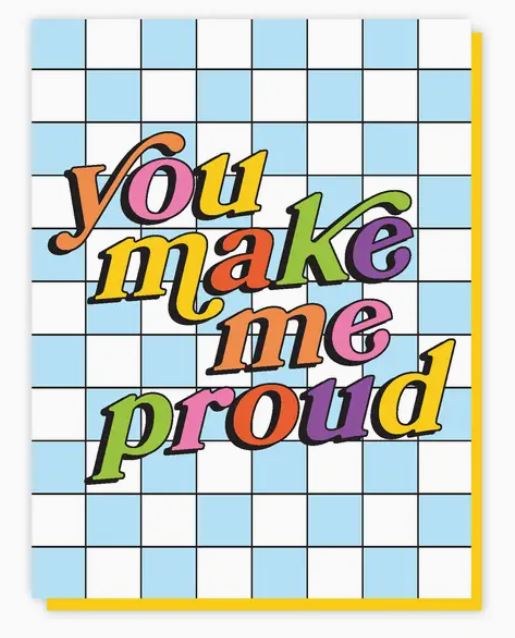 Card You Make Me Proud
