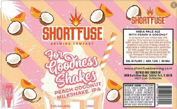 Shortfuse For Goodness Shakes Peach Coconut Milkshake IPA 16oz Can
