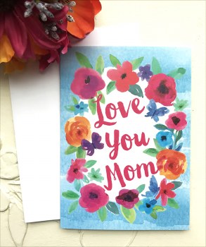 Greeting Card - Love You Mom