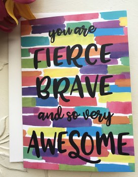Help Heroes Card "You are Fierce Brave and so very Awesome"