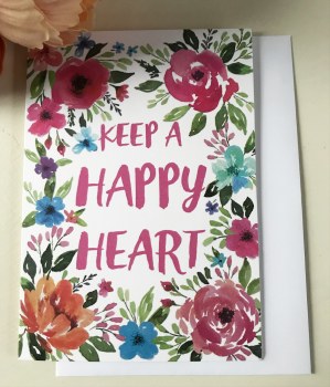 Greeting Card - Keep A Happy Heart