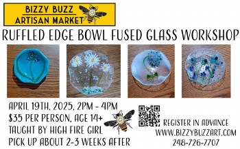 4/19/25 Ruffled Edge Bowl Fused Glass Workshop