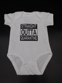 Quarantine Onesie 6 mo White