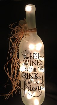 "The Best wine..." Lighted Bottle