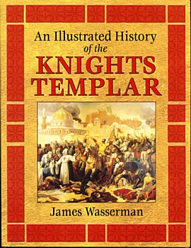 An Illustrated History of the Knights Templar