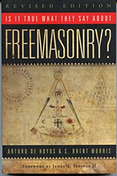 Is It True What They Say About Freemasonry?