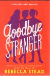 Goodbye Stranger Goodbye Stranger