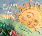 My Love for You is the Sun My Love for You is the Sun